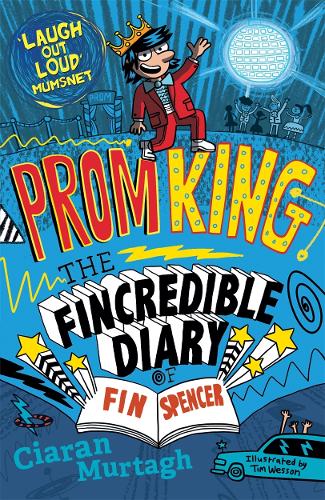 Бумажная книга «Prom King: The Fincredible Diary of Fin Spencer», автор Кьяран Мурта - фото №1