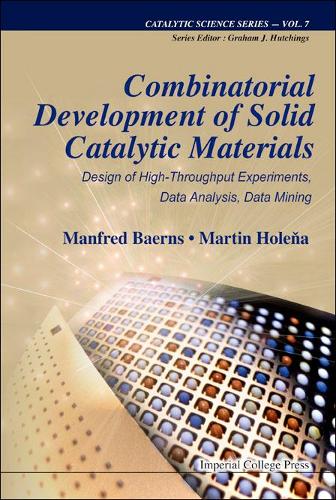 Паперова книга «Combinatorial Development Of Solid Catalytic Materials: Design Of High-throughput Experiments, Data Analysis, Data Mining», авторів Манфред Баернс, Мартін Голеня - фото №1