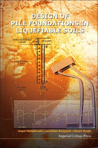Паперова книга «Design Of Pile Foundations In Liquefiable Soils», авторів Гопал Мадабхуші, Джонатан Кнаппетт, Стюарт Хей - фото №1