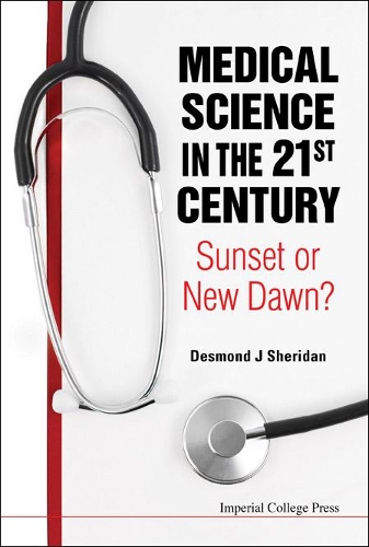 Бумажная книга «Medical Science In The 21st Century: Sunset Or New Dawn?», автор Десмонд Джей Шеридан - фото №1