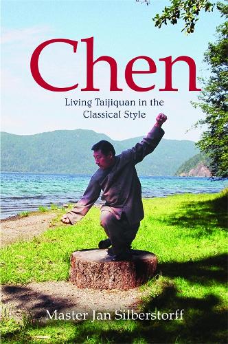 Бумажная книга «Chen: Living Taijiquan in the Classical Style», автор Ян Зильберсторф - фото №1