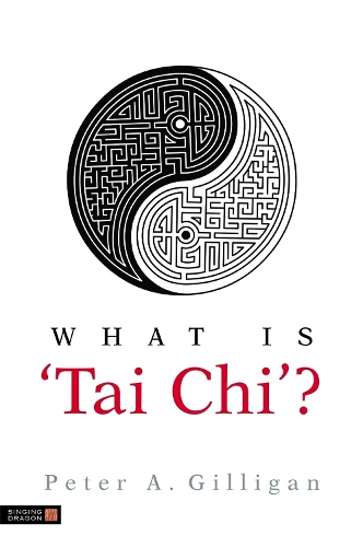 Паперова книга «What is 'Tai Chi'?», автор Пітер Гілліган - фото №1