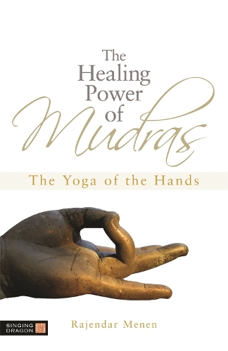 Бумажная книга «The Healing Power of Mudras: The Yoga of the Hands», автор Раджендар Менен - фото №1