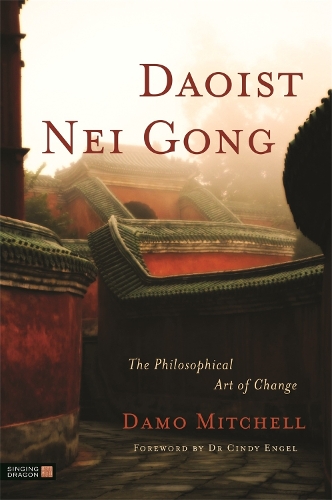 Бумажная книга «Daoist Nei Gong: The Philosophical Art of Change», автор Деймо Митчелл - фото №1