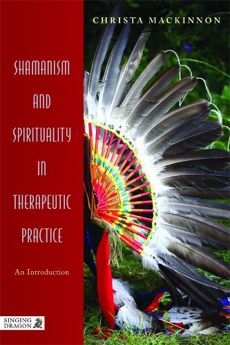 Паперова книга «Shamanism and Spirituality in Therapeutic Practice: An Introduction», автор Кріста МакКіннон - фото №1