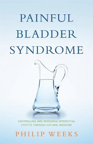 Паперова книга «Painful Bladder Syndrome: Controlling and Resolving Interstitial Cystitis through Natural Medicine», автор Філіп Вікс - фото №1