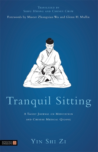 Паперова книга «Tranquil Sitting: A Taoist Journal on Meditation and Chinese Medical Qigong», автор Інь Ши Цзи - фото №1