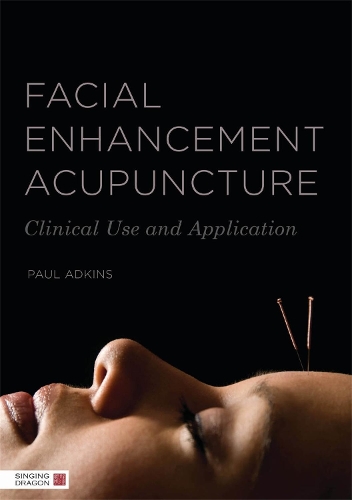 Бумажная книга «Facial Enhancement Acupuncture: Clinical Use and Application», автор Пол Адкинс - фото №1