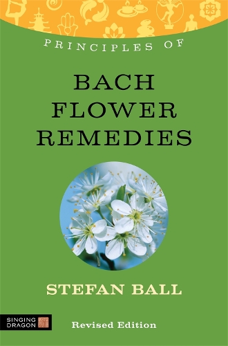 Паперова книга «Principles of Bach Flower Remedies: What it is, how it works, and what it can do for you», автор Стефан Болл - фото №1