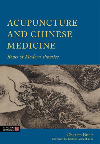 Бумажная книга «Acupuncture and Chinese Medicine: Roots of Modern Practice», автор Чарльз Бак - фото №1