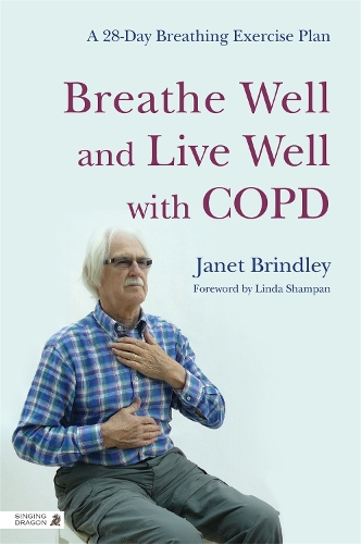 Паперова книга «Breathe Well and Live Well with COPD: A 28-Day Breathing Exercise Plan», автор Джанет Бріндлі - фото №1