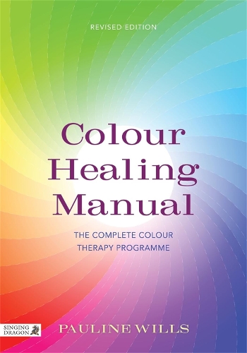 Бумажная книга «Colour Healing Manual: The Complete Colour Therapy Programme», автор Полина Уиллс - фото №1