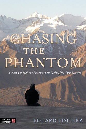Паперова книга «Chasing the Phantom: In Pursuit of Myth and Meaning in the Realm of the Snow Leopard», автор Едуард Фішер - фото №1