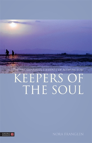 Бумажная книга «Keepers of the Soul: The Five Guardian Elements of Acupuncture», автор Нора Франглен - фото №1