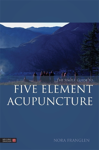 Бумажная книга «The Simple Guide to Five Element Acupuncture», автор Нора Франглен - фото №1