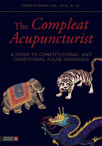 Бумажная книга «The Compleat Acupuncturist: A Guide to Constitutional and Conditional Pulse Diagnosis», автор Питер Экман - фото №1