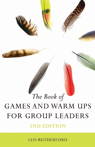 Бумажная книга «The Book of Games and Warm Ups for Group Leaders 2nd Edition», автор Лео Резерфорд - фото №1