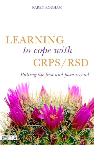 Паперова книга «Learning to Cope with CRPS / RSD: Putting life first and pain second», автор Карен Родхем - фото №1