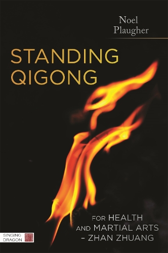 Бумажная книга «Standing Qigong for Health and Martial Arts - Zhan Zhuang», автор Ноэль Плаугер - фото №1