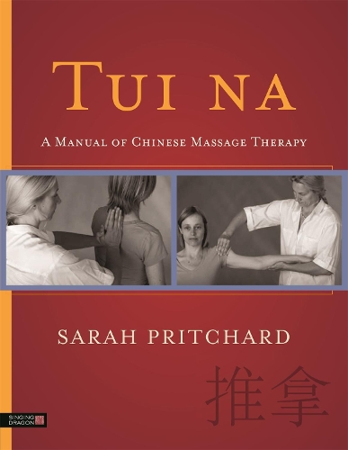 Бумажная книга «Tui na: A Manual of Chinese Massage Therapy», автор Сара Притчард - фото №1