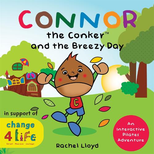 Паперова книга «Connor the Conker and the Breezy Day: An Interactive Pilates Adventure», автор Рейчел Ллойд - фото №1