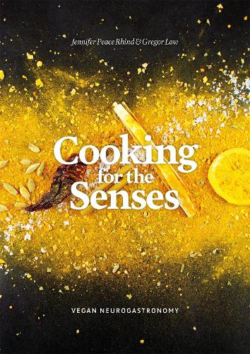 Паперова книга «Cooking for the Senses: Vegan Neurogastronomy», авторів Грегор Лоу, Дженніфер Пірс Рінд - фото №1