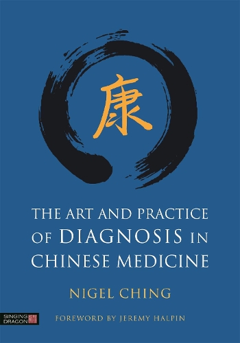 Паперова книга «The Art and Practice of Diagnosis in Chinese Medicine», автор Найджел Чінг - фото №1