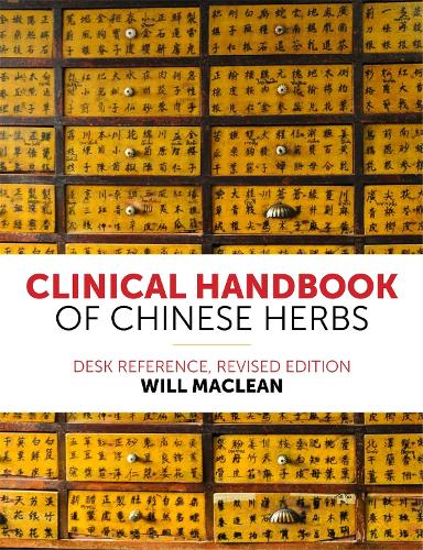Бумажная книга «Clinical Handbook of Chinese Herbs: Desk Reference,», автор Уилл Маклин - фото №1