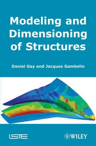 Бумажная книга «Modeling and Dimensioning of Structures: An Introduction», авторов Дэниел Гей, Жак Гамбелен - фото №1