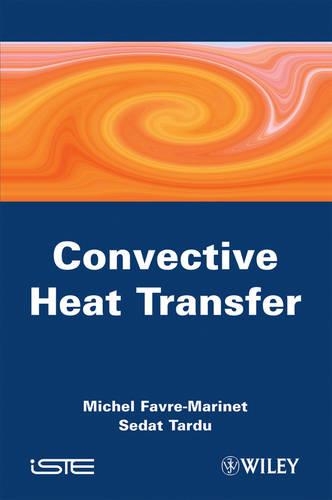 Паперова книга «Convective Heat Transfer: Solved Problems», авторів Мішель Фавр-Маріне, Седат Тарду - фото №1