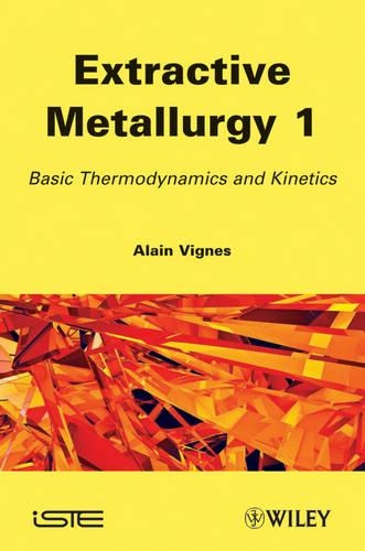 Бумажная книга «Extractive Metallurgy 1: Basic Thermodynamics and Kinetics», автор Ален Винье - фото №1