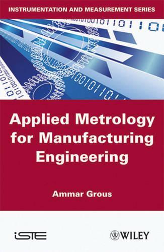 Бумажная книга «Applied Metrology for Manufacturing Engineering», автор Аммар Грус - фото №1