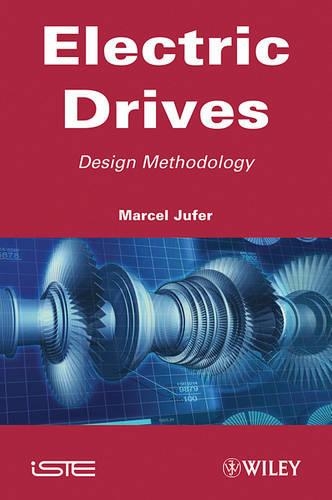 Бумажная книга «Electric Drives: Design Methodology», автор Марсель Юфер - фото №1