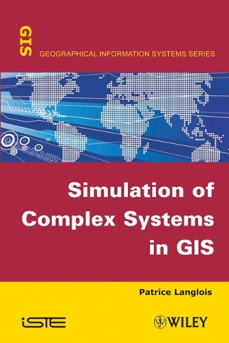 Бумажная книга «Simulation of Complex Systems in GIS», автор Патрис Ланглуа - фото №1
