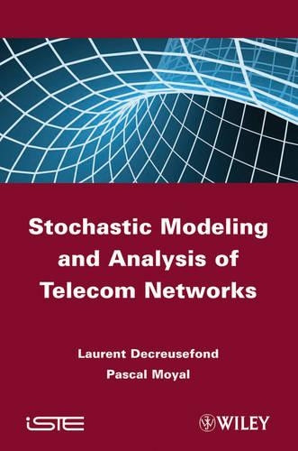 Паперова книга «Stochastic Modeling and Analysis of Telecom Networks», авторів Лоран Декрезфонд, Паскаль Муаяль - фото №1