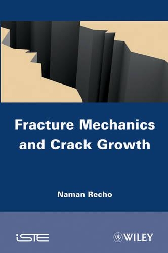 Паперова книга «Fracture Mechanics and Crack Growth», автор Наман Речо - фото №1