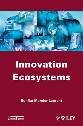 Паперова книга «Innovation Ecosystems», автор Юніка Мерсьє-Лоран - фото №1