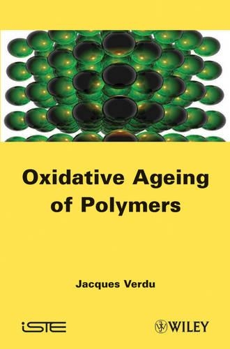Бумажная книга «Oxydative Ageing of Polymers», автор Жак Верду - фото №1