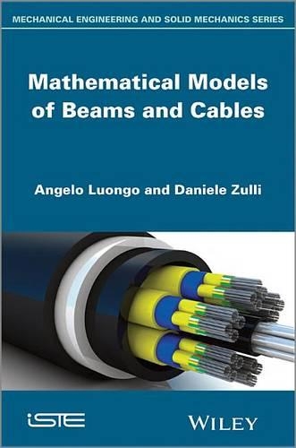 Паперова книга «Mathematical Models of Beams and Cables», авторів Анджело Луонго, Даніеле Зуллі - фото №1