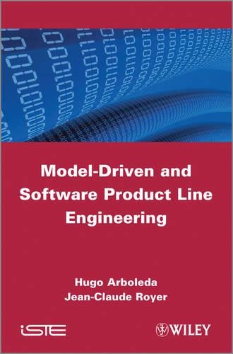 Бумажная книга «Model-Driven and Software Product Line Engineering», авторов Уго Арболеда, Жан-Клод Ройер - фото №1