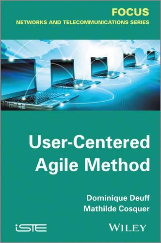Бумажная книга «User-Centered Agile Method», авторов Доминик Дефф, Матильда Коскер - фото №1