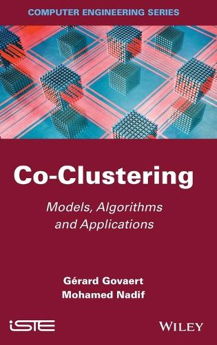 [object Object] «Co-Clustering: Models, Algorithms and Applications», авторів Жерар Говарт, Мохамед Надіф - фото №1
