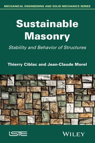 Бумажная книга «Sustainable Masonry: Stability and Behavior of Structures», авторов Жан-Клод Морель, Тьерри Сиблак - фото №1
