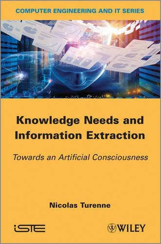 Бумажная книга «Knowledge Needs and Information Extraction: Towards an Artificial Consciousness», автор Николя Тюренн - фото №1