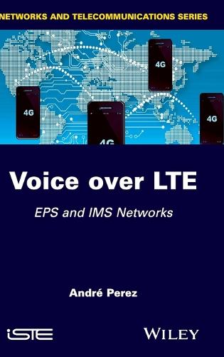 Бумажная книга «Voice over LTE: EPS and IMS Networks», автор Андре Перес - фото №1