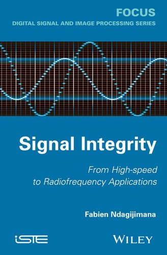 Паперова книга «Signal Integrity: From High-Speed to Radiofrequency Applications», автор Фаб'єн Ндагіджімана - фото №1