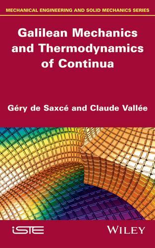 Паперова книга «Galilean Mechanics and Thermodynamics of Continua», авторів Клод Валлі, Жері де Саксе - фото №1