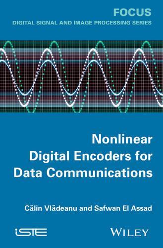 Бумажная книга «Nonlinear Digital Encoders for Data Communications», авторов Калин Владеану, Сафван Эль-Ассад - фото №1