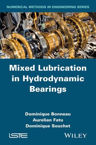 Паперова книга «Mixed Lubrication in Hydrodynamic Bearings», авторів Авреліан Фату, Домінік Бонно, Домінік Суше - фото №1