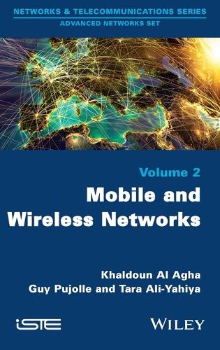 Паперова книга «Mobile and Wireless Networks», авторів Гі Пюжоль, Халдун Аль Ага, Тара Алі Яхія - фото №1